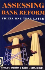 ASSESSING BANK REFORM：FDICIA ON YEAR LATER