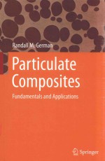 PARTICULATE COMPOSITES FUNDAMENTALS AND APPLICATIONS