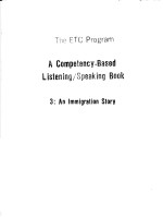 THE ETC PROGRAM  A COMPETENCY-BASED LISTENING/SPEAKING BOOK  3：AN IMMIGRATION STORY