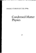 PHYSICS THROUGH THE 1990S CONDENSED-MATTER PHYSICS