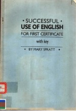 SUCCESSFUL USE OF ENGLISH FOR FIRST CERTIFICATE  WITH KEY