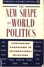 THE NEW SHAPE OF WORLD POLITICS