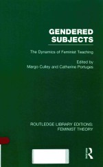 GENDERED SUBJECTS: THE DYNAMICS OF FEMINIST TEACHING