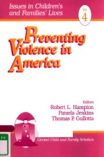 PREVENTING VIOLENCE IN AMERICA VOL.4 ISSUES IN CHILDREN'S AND FAMILIES' LIVES