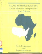 ISSUES IN MULTICULTURALISM:CROSS NATIONAL PERSPECTIVES  2ND EDITIN