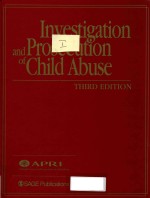 INVESTIGATION AND PROSECUTION OF CHILD ABUSE THRID EDITION