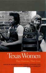 TEXAS WOMEN THEIR HISTORIES