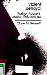 VIOLENT BETRAYAL PARTNER ABUSE IN LESBIAN RELATIONSHIPS