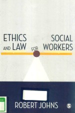 ETHICS AND LAW FOR SOCIAL WORKERS