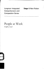 LONGMAN INTEGRATED COMPREHENSION AND COMPOSITION SERIES  STAGE 6 NON-FICTION  PEOPLE AT WORK