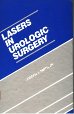 LASERS IN UROLOGIC SURGERY