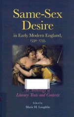 SAME-SEX DESIRE IN EARLY MODERN ENGLAND