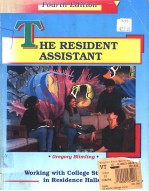 THE RESIDENT ASSISTANT  FOURTH EDITION  WORKING WITH COLLEGE STUDENTS IN RESIDENCE HALLS