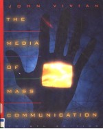 THE MEDIA OF MASS COMMUNICATION  FOURTH EDITION