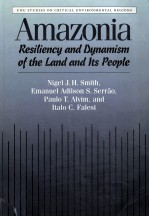 Amazonia :Resiliency and dynamism of the land and its people