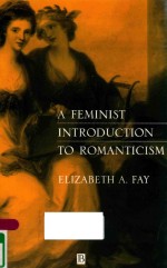 A FEMINIST INTRODUCTION TO ROMANTICISM