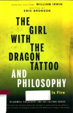 THE GIRL WITH THE DRAGON TATTOO AND PHILOSOPHY EVERYTHING IS FIRE