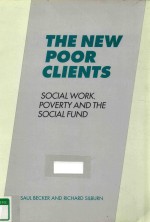 THE NEW POOR CLIENTS SOCIAL WORK