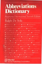 ABBREVIATIONS DICTIONARY  AUGMENTED INTERNATIONAL  SEVENTH EDITION