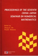 PROCEEDINGS OF THE SEVENTH CHINA-JAPAN SEMINAR ON NUMERICAL MATHEMATICS