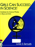 GIRLS CAN SUCCEED IN SCIENCE! ANTIDOTES FOR SCIENCE PHOBIA IN BOYS AND GIRLS