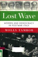 THE LOST WAVE WOMEN AND DEMOCRACY IN POSTWAR ITALY