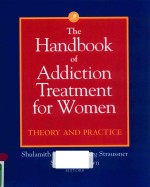 THE HANDBOOK OF ADDICTION GREATMENT FOR WOMEN