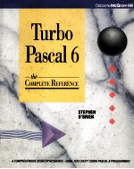 TURBO PASCAL 6  THE COMPLETE REFERENCE