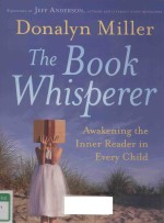 DONALYN MILLER THE BOOK WHISPERER AWAKENING THE INNER READER IN EVERY CHILD