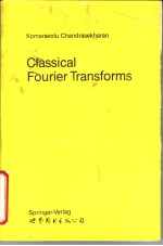 CLASSICAL FOURIER TRANSFORMS