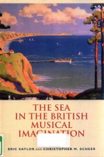 THE SEA IN THE BRITISH MUSICAL IMAGINATION