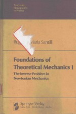 FOUNDATIONS OF THEORETICAL MECHANICS I THE INVERSE PROBLEM IN NEWTONIAN MECHANICS