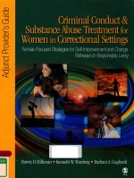 CRIMINAL CONDUCT & SUBSTANCE ABUSE TREATMENT FOR WOMEN IN CORRECTIONAL SETTINGS FEMALE-FOCUSED STRAT