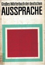 GroBes Worterbuch der deutschen Aussprache