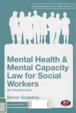 MENTAL HEALTH & MENTAL CAPACITY LAW FOR SOCIAL WORKERS AN INTRODUCTION