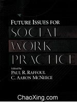 FUTURE ISSUES FOR SOCIAL WORK PRACTICE