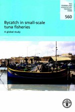 FAO FISHERIES AND AQUACULTURE TECHNICAL PAPER 560:BYCATCH IN SMALL-SCALE TUNA FISHERIES A GLOBAL STU