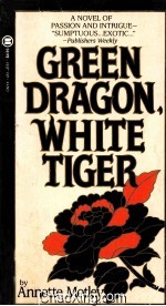 GREEN DRAGON，WHITE TIGER