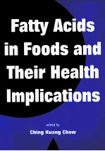 FATTY ACIDS IN FOODS AND THEIR HEALTH IMPLICATIONS