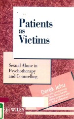 PATIENTS AS VICTIMS SEXUAL ABUSE IN PSYCHOTHERAPY AND COUNSELLING