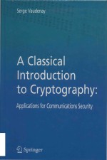 A Classical Introduction to Cryptography Applications for Communications Security