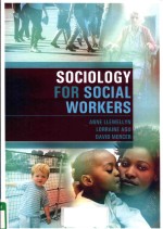 SOCIOLOGY FOR SOCIAL WORKERS