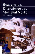 SEASONS IN THE LITERATURES OF THE MEDIEVAL NORTH