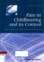 PAIN IN CHILDBEARING AND ITS CONTROL KEY ISSUES FOR MIDWIVES AND WOMEN SECOND EDITION