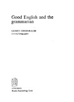 GOOD ENGLISH AND THE GRAMMARIAN