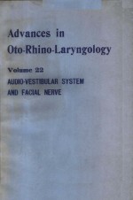 ADVANCES IN OTO-RHINO-LARYNGOLOGY  VOLUME 22