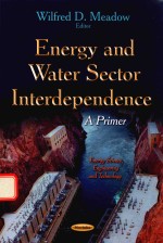 ENERGY AND WATER SECTOR INTERDEPENDENCE A PRIMER