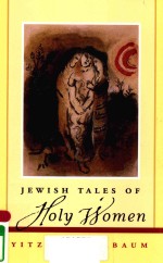 JEWISH TALES OF HOLY WOMEN