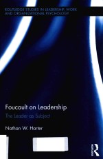 FOUCAULT ON LEADERSHIP THE LEADER AS SUBJECT