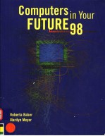 COMPUTERS IN YOUR FUTURE 98